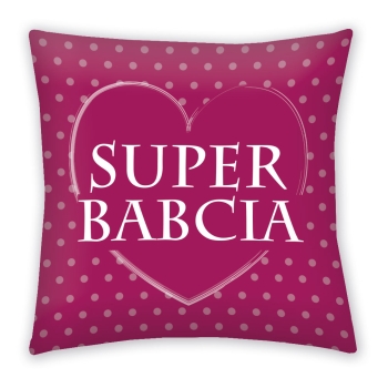 Poduszka na dzień BABCI "SUPER BABCIA" 40x40 prezent , upominek